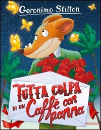 Tutta colpa di un caff&egrave; con panna