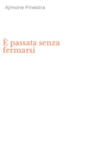 &Egrave; passata senza fermarsi