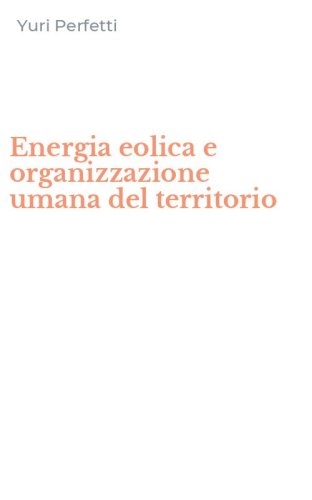 Energia eolica e organizzazione umana del territorio