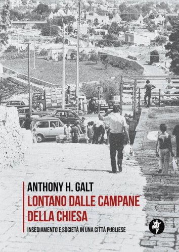Lontano dalle campane della chiesa. Insediamento e societ&agrave; in una citt&agrave; pugliese