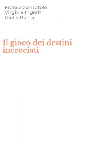 Il gioco dei destini incrociati