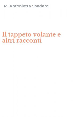 Il tappeto volante e altri racconti