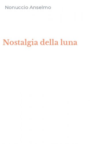Nostalgia della luna