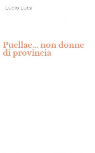 Puellae... non donne di provincia