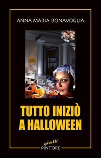 Tutto inizi&ograve; a Halloween