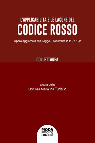 L'applicabilit&agrave; e le lacune del Codice rosso