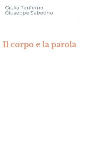 Il corpo e la parola