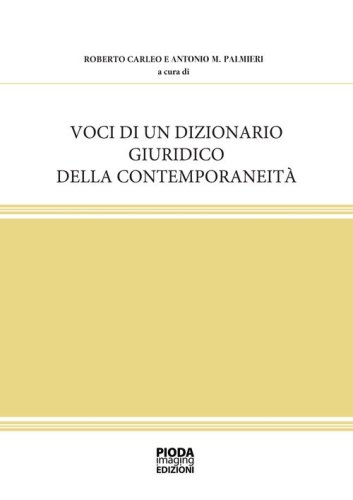 Voci di un dizionario giuridico della contemporaneit&agrave;