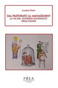 Dal pastorato al management. La via del &laquo;governo economico&raquo; degli uomini
