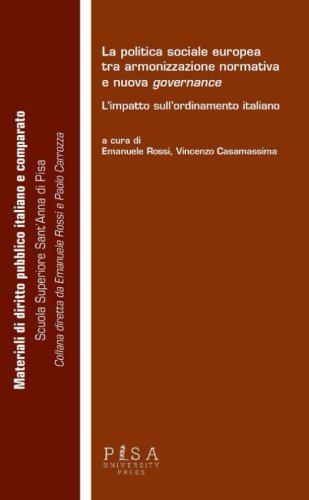 La politica sociale europea tra armonizzazione normativa e nuova governante. L'impatto sull'ordinamento italiano