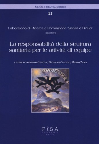 La responsabilit&agrave; della struttura sanitaria per le attivit&agrave; di equipe