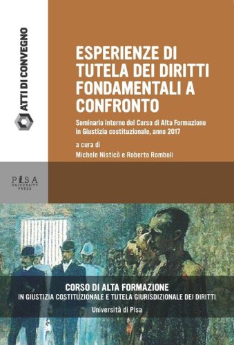 La tutela dei diritti fondamentali attraverso le esperienze dei Paesi di provenienza di alcuni dei partecipanti al Corso di Alta Formazione in &laquo;Giustizia costituzionale e tutela giurisdizionale dei diritti&raquo;