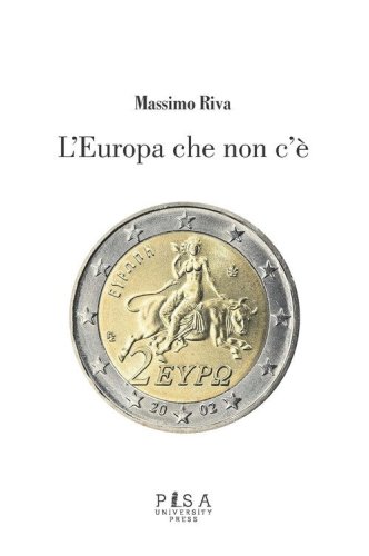 L'Europa che non c'&egrave;