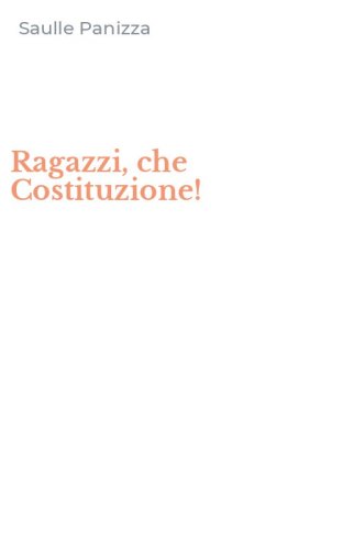 Ragazzi, che Costituzione!