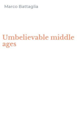 Umbelievable middle ages