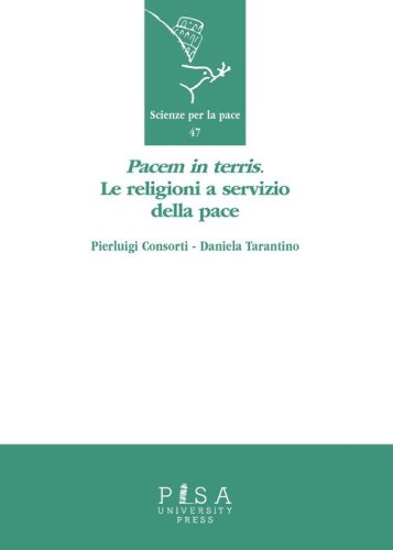 &laquo;Pacem in terris&raquo;. Le religioni a servizio della pace