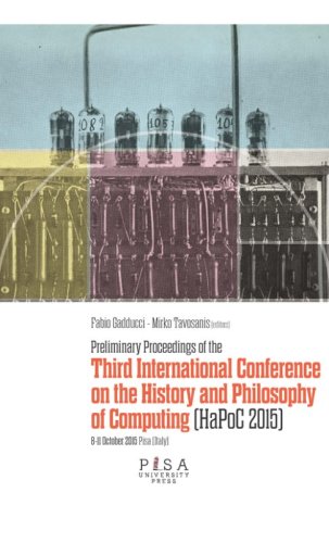 Preliminary proceedings of the Third International Conference on the history and philosophy of computing