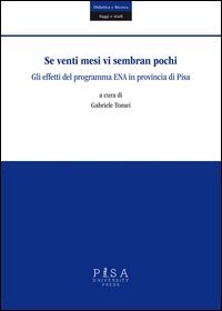 Se venti mesi vi sembran pochi. Gli effetti del programma ENA in provincia di Pisa