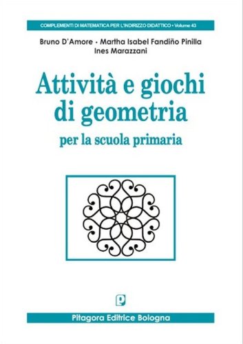 Attivit&agrave; e giochi di geometria per la scuola primaria
