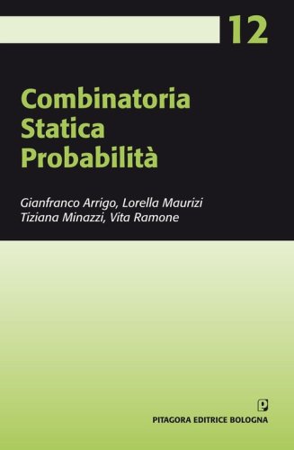 Combinatoria. Statistica. Probabilit&agrave;