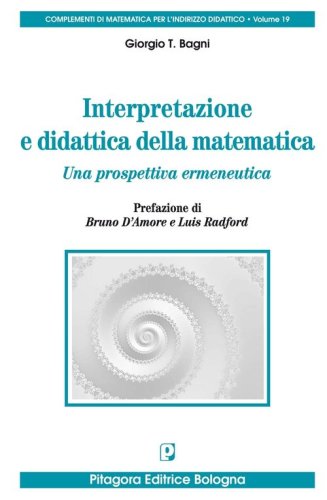 Interpretazione e didattica della matematica. Una prospettiva ermeneutica