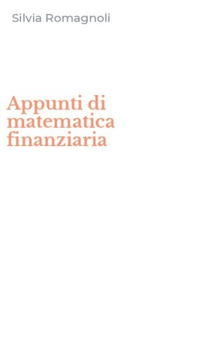 Appunti di matematica finanziaria