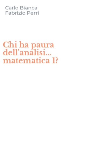 Chi ha paura dell'analisi... matematica 1?