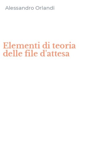 Elementi di teoria delle file d'attesa