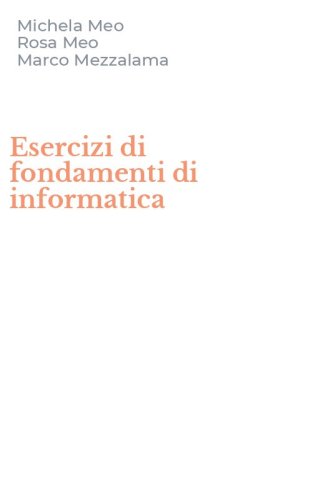 Esercizi di fondamenti di informatica