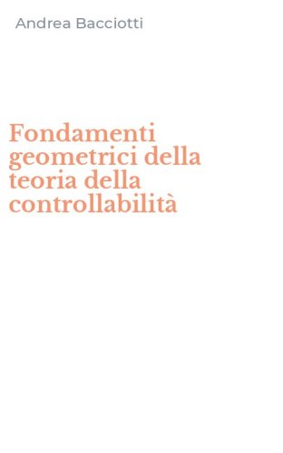 Fondamenti geometrici della teoria della controllabilit&agrave;