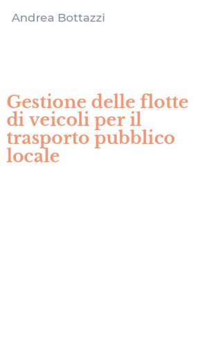 Gestione delle flotte di veicoli per il trasporto pubblico locale