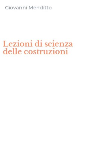 Lezioni di scienza delle costruzioni