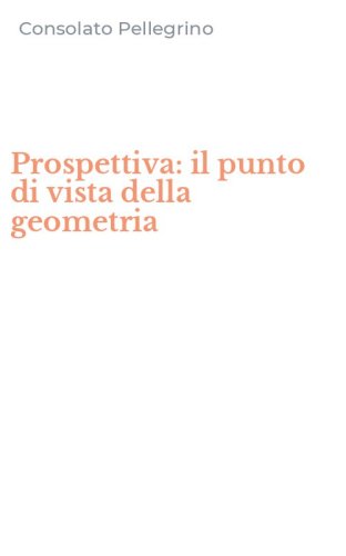 Prospettiva: il punto di vista della geometria
