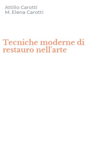 Tecniche moderne di restauro nell'arte