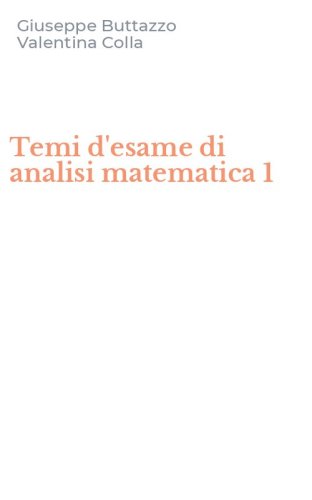 Temi d'esame di analisi matematica 1