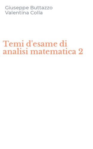 Temi d'esame di analisi matematica 2
