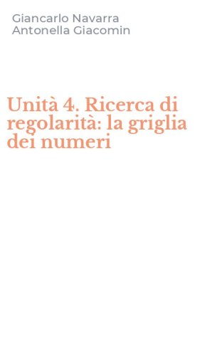Unit&agrave; 4. Ricerca di regolarit&agrave;: la griglia dei numeri
