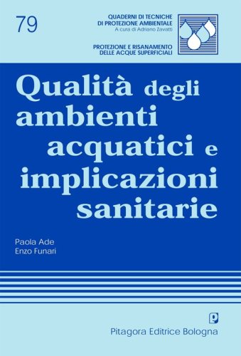 Qualit&agrave; degli ambienti acquatici e implicazioni sanitarie