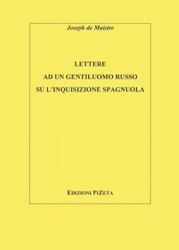 Lettere ad un gentiluomo russo sull'inquisizione spagnuola