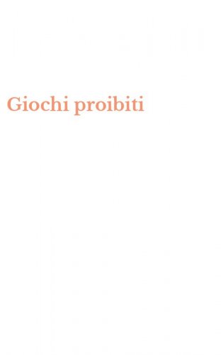 Giochi proibiti
