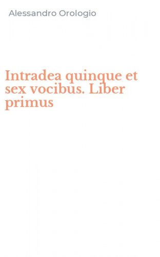 Intradea quinque et sex vocibus. Liber primus