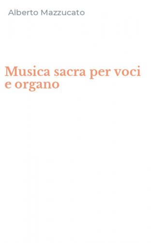 Musica sacra per voci e organo