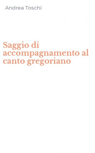 Saggio di accompagnamento al canto gregoriano