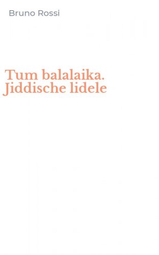 Tum balalaika. Jiddische lidele