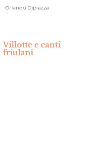 Villotte e canti friulani