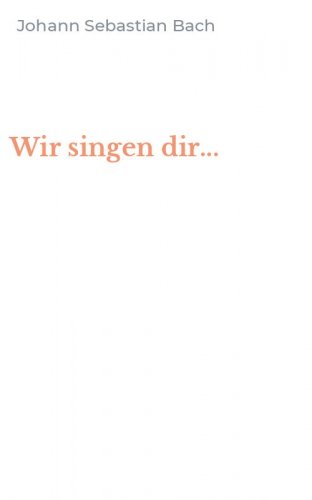 Wir singen dir...