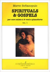 Spirituals & gospels. Per coro misto a 4 voci e pianoforte