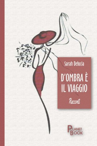 D'ombra &egrave; il viaggio