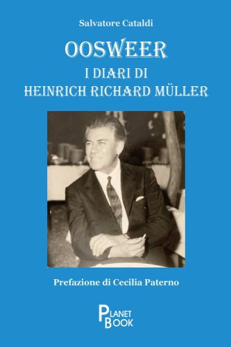 Oosweer. I diari di Heinrich Richard M&uuml;ller