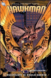 L'ascensione di Aquila Dorata. Hawkman
